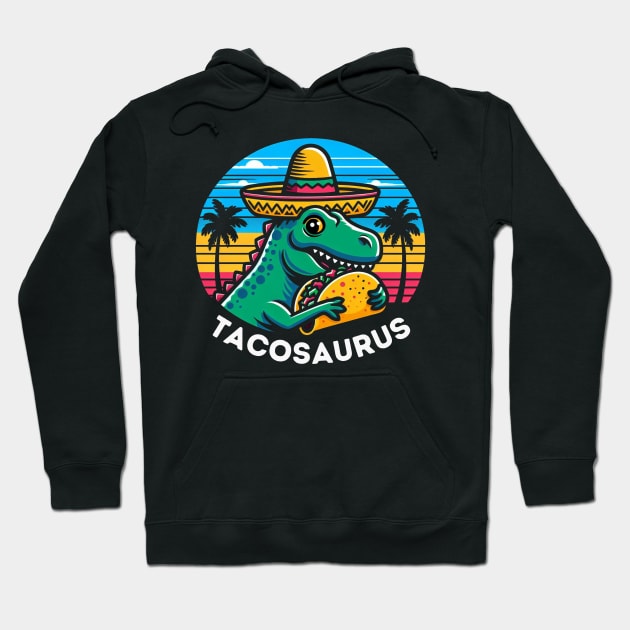 Retro Tacosaurus Taco Dinosaur T rex Funny Cinco de Mayo Hoodie by HBart